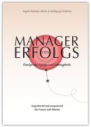 Cover-Bild zum Titel 'Manager des Erfolgs' von 'Ingrid Hutflötz-Zikali, Wolfgang Prießnitz'