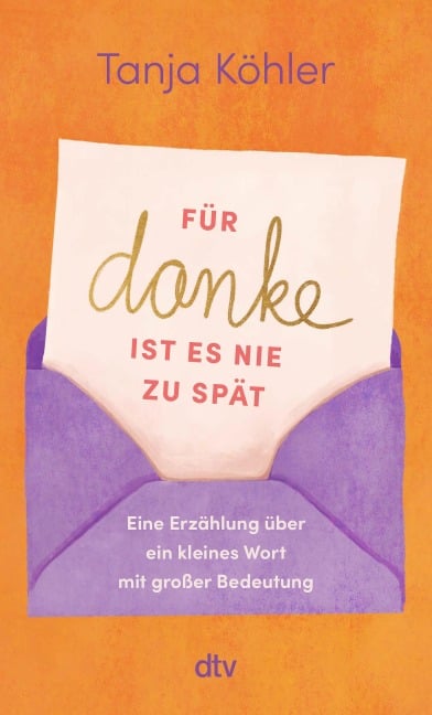 Für DANKE ist es nie zu spät - Tanja Köhler