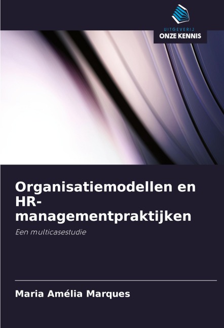 Organisatiemodellen en HR-managementpraktijken - Maria Amélia Marques