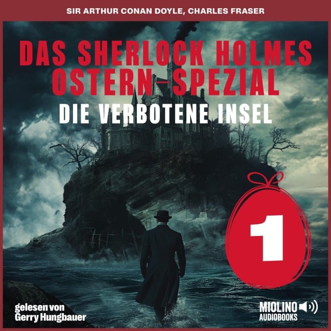 Das Sherlock Holmes Ostern-Spezial (Die verbotene Insel, Folge 1) - Arthur Conan Doyle, Charles Fraser