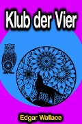 Klub der Vier - Edgar Wallace