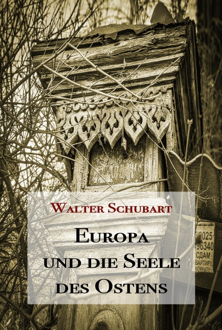 Europa und die Seele des Ostens - Walter Schubart