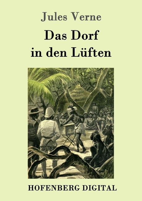 Das Dorf in den Lüften - Jules Verne