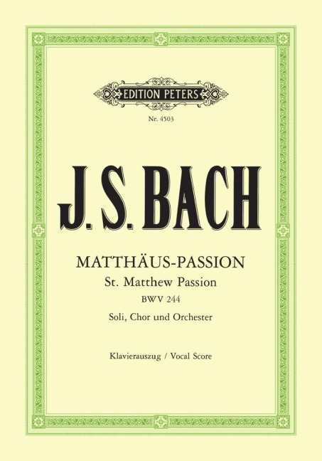 Matthäus-Passion BWV 244 - Johann Sebastian Bach