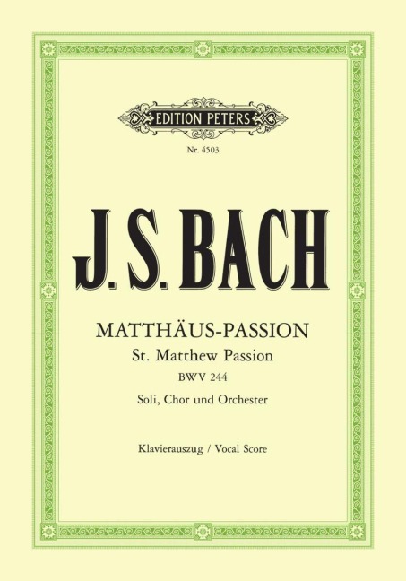 Matthäus-Passion BWV 244 - Johann Sebastian Bach