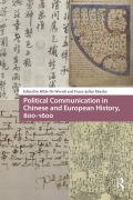 Cover-Bild zum Titel 'Political Communication in Chinese and European History, 800-1600' von ''
