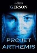 Cover-Bild zum Titel 'Projet ARTHEMIS' von 'Agneta Gerson'