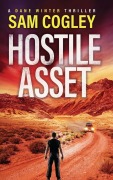 Cover-Bild zum Titel 'Hostile Asset' von 'Sam Cogley'