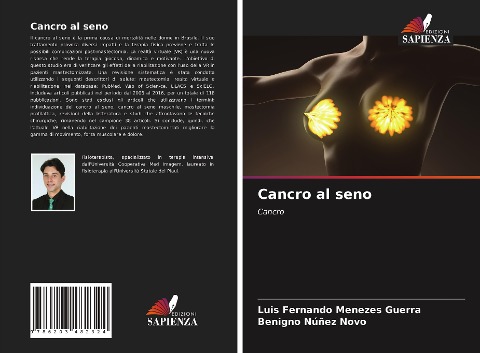 Cancro al seno - Luis Fernando Menezes Guerra, Benigno Núñez Novo