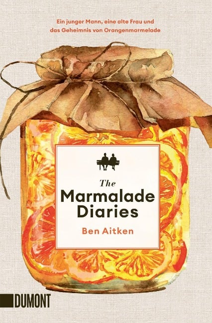 The Marmalade Diaries - Ben Aitken