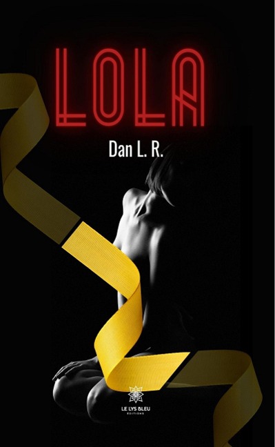 Lola - Dan L. R.