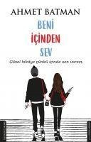 Beni Icinden Sev - Ahmet Batman