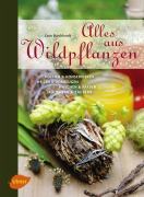 Cover-Bild zum Titel 'Alles aus Wildpflanzen' von 'Coco Burckhardt'