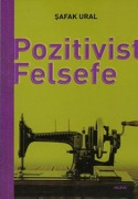 Cover-Bild zum Titel 'Pozitivist Felsefe' von 'Safak Ural'