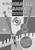 KINDERLIEDER-PARADIES - Die beliebtesten Kinderlieder - Singen, Spielen und Musizieren für Klavier (leicht arrangiert) mit CD. - Sven Kessler