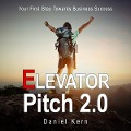 Cover-Bild zum Titel 'Elevator Pitch 2.0 - Your First Step Towards Business Success' von 'Daniel Kern'