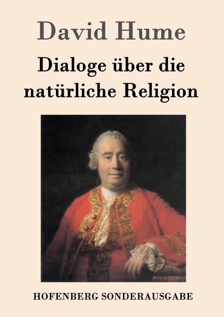 Dialoge über die natürliche Religion - David Hume