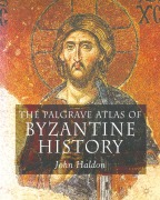 Cover-Bild zum Titel 'The Palgrave Atlas of Byzantine History' von 'J. Haldon'