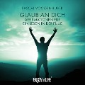 Cover-Bild zum Titel 'Glaub an dich! Affirmationen für ein Leben in der Fülle' von 'Pascal Voggenhuber'
