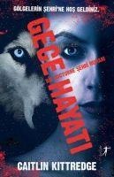 Gece Hayati - Caitlin Kittredge