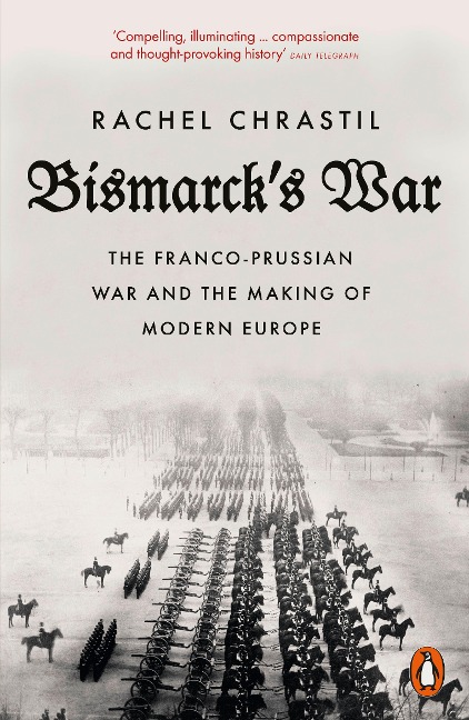 Bismarck's War - Rachel Chrastil
