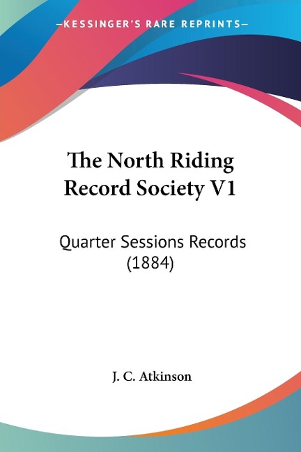 The North Riding Record Society V1 - 