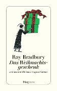 Das Weihnachtsgeschenk - Ray Bradbury