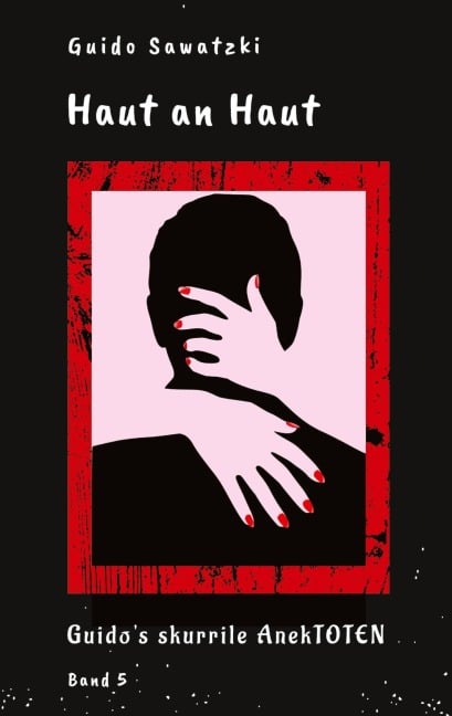 Haut an Haut - Guido Sawatzki