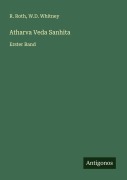 Cover-Bild zum Titel 'Atharva Veda Sanhita' von 'R. Roth, W. D. Whitney'