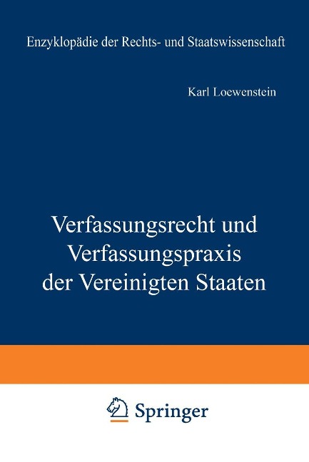 Verfassungsrecht und Verfassungspraxis der Vereinigten Staaten - K. Loewenstein