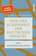 Cover-Bild zum Titel 'Von der Schönheit der deutschen Sprache' von 'Roland Kaehlbrandt'
