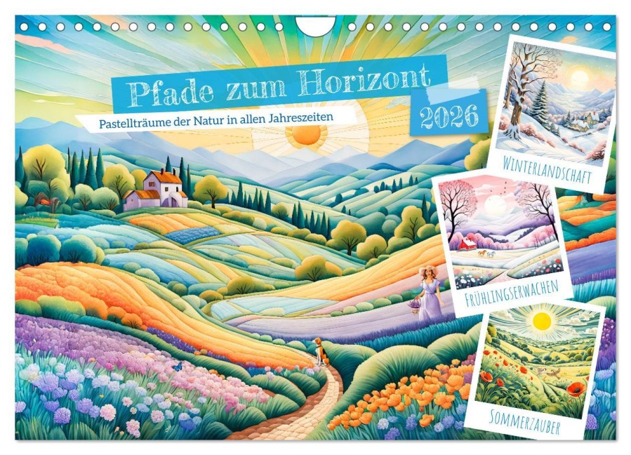 Pfade zum Horizont - Pastellträume der Natur in allen Jahreszeiten (Wandkalender 2026 DIN A4 quer), CALVENDO Monatskalender - Anja Frost