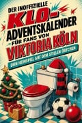 Cover-Bild zum Titel 'Der inoffizielle Klo-Adventskalender für Fans von Viktoria Köln' von 'Linus Fuchs'