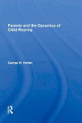 Cover-Bild zum Titel 'Parents And The Dynamics Of Child Rearing' von 'George W Holden'