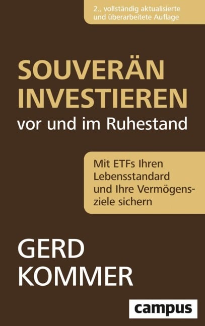 Souverän investieren vor und im Ruhestand - Gerd Kommer