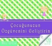 Cocugunuzun Özgüvenini Gelistirin - Sesli Kitap CD - Nil Gün