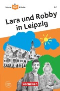 Die junge DaF-Bibliothek A2 - Lara und Robby in Leipzig - Gabriele Banas, Kathrin Kiesele
