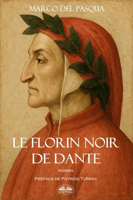 Le Florin Noir De Dante - Marco Del Pasqua