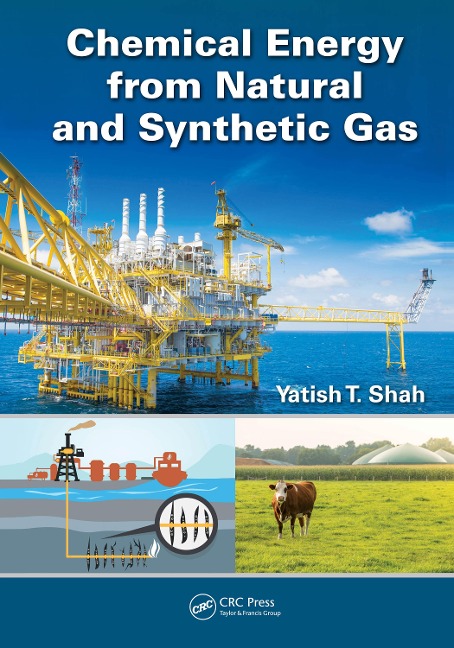 Chemical Energy from Natural and Synthetic Gas - Yatish T. Shah