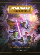 Cover-Bild zum Titel 'Star Wars : The High Republic : una prueba de valor' von 'Gema Bonnín, Star Wars'