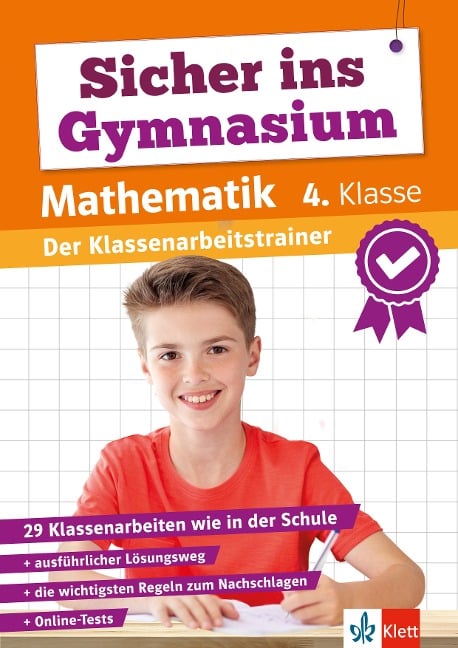Klett Sicher ins Gymnasium: Klassenarbeitstrainer für den Übertritt Mathematik 4. Klasse - 