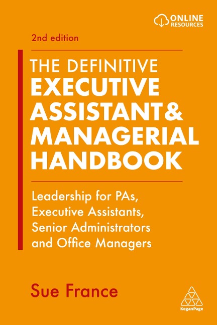 The Definitive Executive Assistant & Managerial Handbook - Sue France