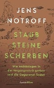 Staub, Steine, Scherben - Jens Notroff