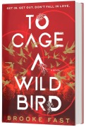 Cover-Bild zum Titel 'To Cage a Wild Bird (Standard Edition)' von 'Brooke Fast'