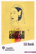 Cover-Bild zum Titel 'L'Élégance du coucou' von 'S H Kovski'