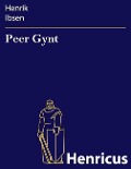 Cover-Bild zum Titel 'Peer Gynt' von 'Henrik Ibsen'