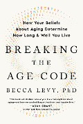 Cover-Bild zum Titel 'Breaking the Age Code' von 'Becca Levy'
