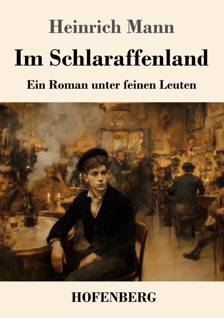 Im Schlaraffenland - Heinrich Mann