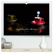Aufblühendes Aroma (hochwertiger Premium Wandkalender 2026 DIN A2 quer), Kunstdruck in Hochglanz - Dieter Fuchs