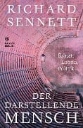 Der darstellende Mensch - Richard Sennett